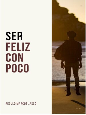 cover image of Ser Feliz con Poco